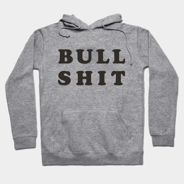 Bull Shit shirt from The Jerk Hoodie by Ronkytonk